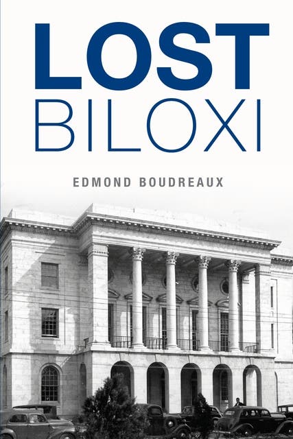 Lost Biloxi – omslag til lydbogen af Edmond Boudreaux