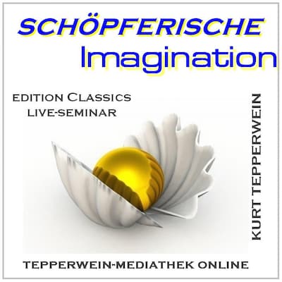 Schöpferische Imagination – omslag til lydbogen af Kurt Tepperwein