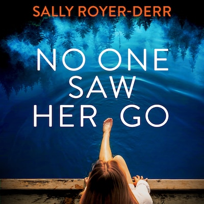 No One Saw Her Go – omslag til lydbogen af Sally Royer-Derr
