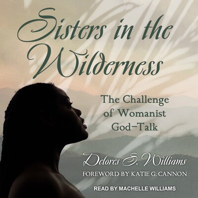 Sisters in the Wilderness – omslag til lydbogen af Delores S. Williams