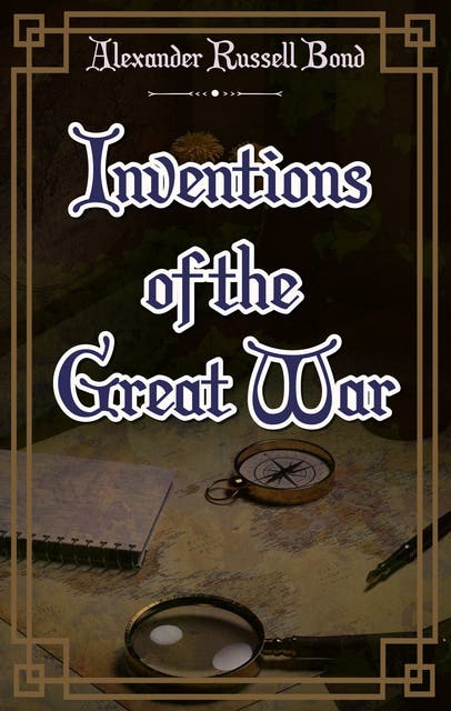 Inventions of the Great War – omslag til lydbogen af Alexander Russell Bond