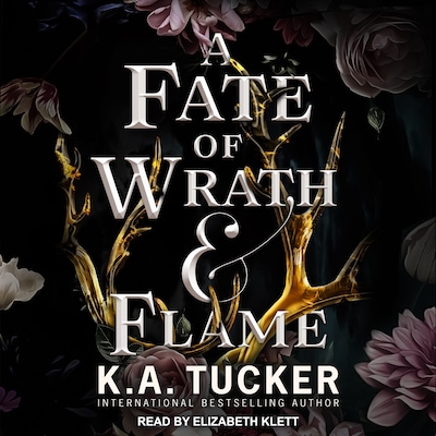 A Fate of Wrath and Flame – omslag til lydbogen af K. A. Tucker
