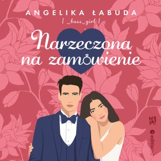 Narzeczona na zamówienie – okładka audiobooka, autor Angelika Łabuda [ _boss_girl ]