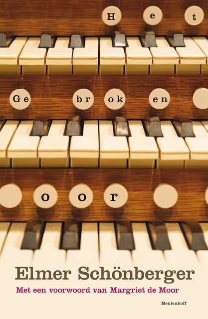Het gebroken oor. Over muziek.: Muziekessays – omslag van het luisterboek van Elmer Schönberger