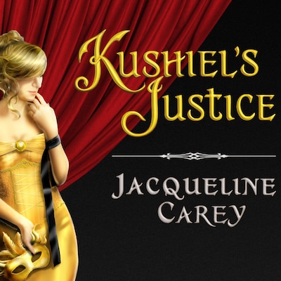 Kushiel's Justice – omslag til lydbogen af Jacqueline Carey