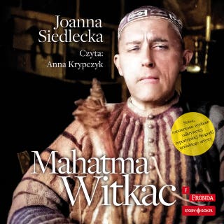 Mahatma Witkac – okładka audiobooka, autor Joanna Siedlecka