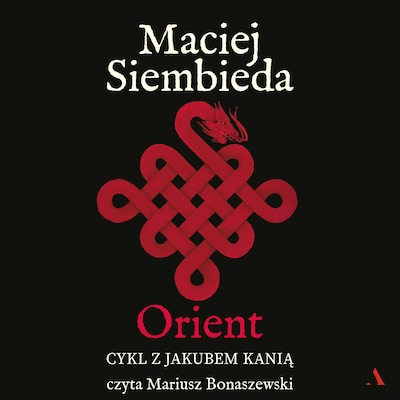 Orient – okładka audiobooka, autor Maciej Siembieda