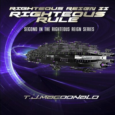 Righteous Reign II - Righteous Rule – omslag til lydbogen af Thomas J. MacDonald