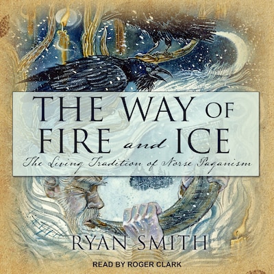 The Way of Fire and Ice – omslag til lydbogen af Ryan Smith