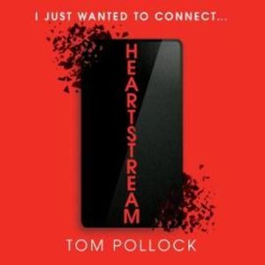 Heartstream – okładka audiobooka, autor Tom Pollock