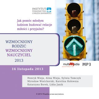 Wzmocniony rodzic, wzmocniony nauczyciel cz. 2 – okładka audiobooka, autor Alina Wieja, Henryk Wieja, Karolina Hołownia, Sylwia Tomczyk, Mirosław Wielchorski, Lidia Janik, Katarzyna Borek