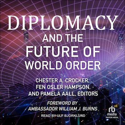 Diplomacy and the Future of World Order – omslag til lydbogen af Unknown Author