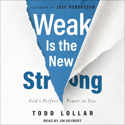Weak Is the New Strong – omslag til lydbogen af Todd Lollar