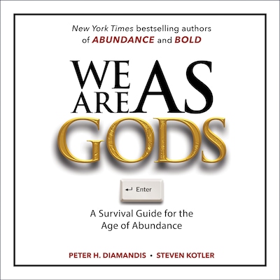 We Are as Gods – omslag til lydbogen af Peter H. Diamandis, Steven Kotler