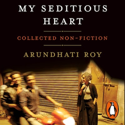 My Seditious Heart – omslag til lydbogen af Arundhati Roy