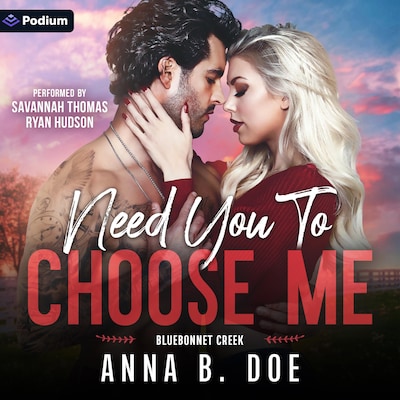 Need You to Choose Me – omslag til lydbogen af Anna B. Doe