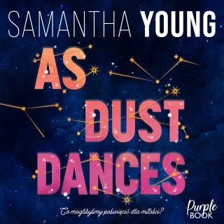 As Dust Dances – okładka audiobooka, autor Samantha Young