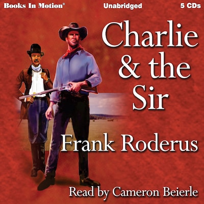 Charlie and the Sir – omslag til lydbogen af Frank Roderus