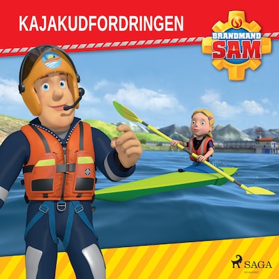 Brandmand Sam - Kajakudfordringen – omslag til lydbogen af Mattel