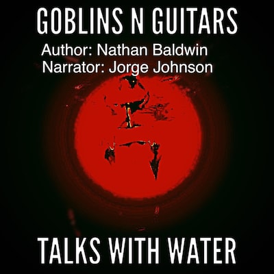 Talks With Water – omslag van het luisterboek van Nathan Baldwin