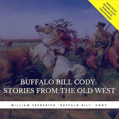 Buffalo Bill Cody:  Stories from the Old West