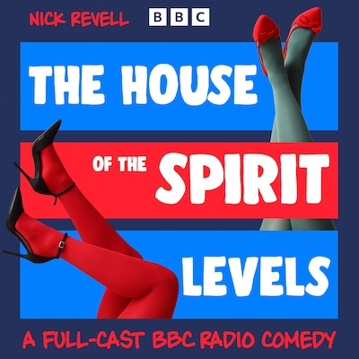 The House of the Spirit Levels – omslag til lydbogen af Nick Revell