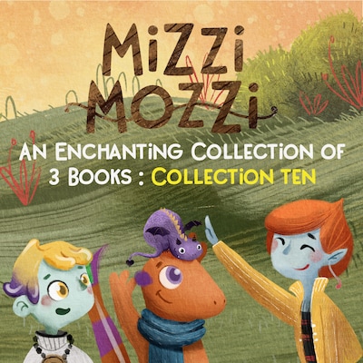 Mizzi Mozzi - An Enchanting Collection of 3 Books: Collection Ten