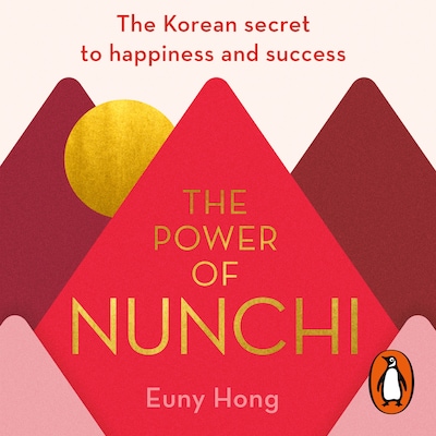 The Power of Nunchi – omslag til lydbogen af Euny Hong