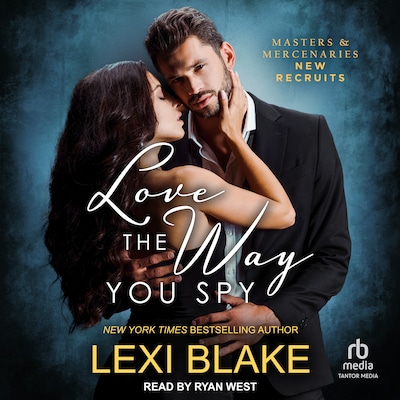 Love the Way You Spy – omslag til lydbogen af Lexi Blake