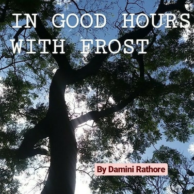 IN GOOD HOURS WITH FROST – omslag till ljudboken av Damini Rathore