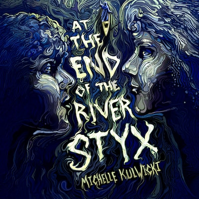 At the End of the River Styx