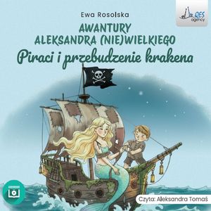 Piraci i przebudzenie krakena – okładka audiobooka, autor Ewa Rosolska