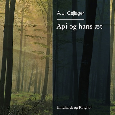Api og hans æt – omslag til lydbogen af A.J. Gejlager, A.J Gejlager