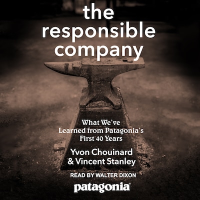 The Responsible Company – omslag til lydbogen af Yvon Chouinard, Vincent Stanley