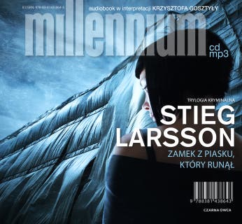 Zamek z piasku, który runął – okładka audiobooka, autor Stieg Larsson
