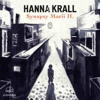 Synapsy Marii H. – okładka audiobooka, autor Hanna Krall