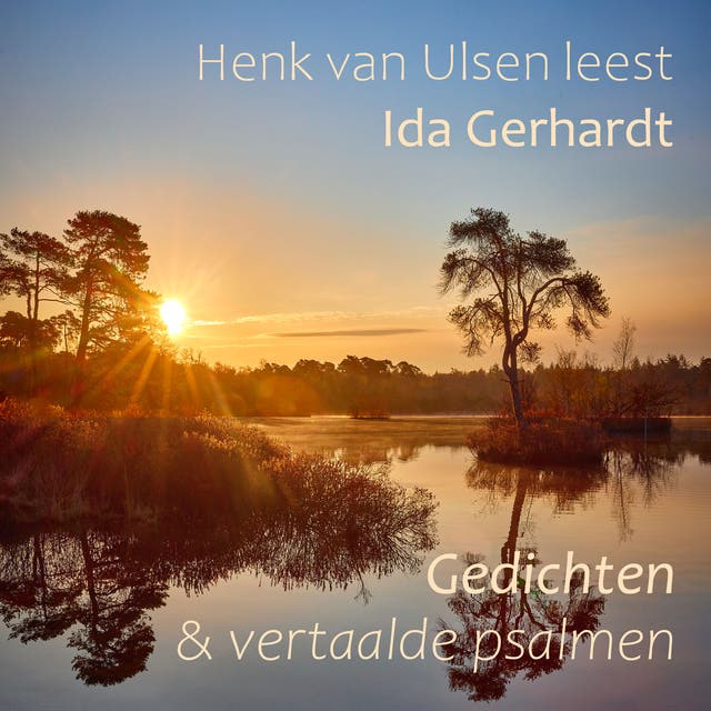 Henk van Ulsen leest Ida Gerhardt: Gedichten en vertaalde psalmen