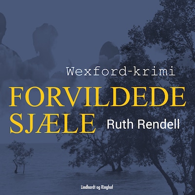 Forvildede sjæle – omslag til lydbogen af Ruth Rendell