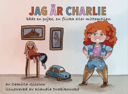 Jag är Charlie - både en pojke, en flicka eller mittemellan – omslag till ljudboken av Camilla Gisslow