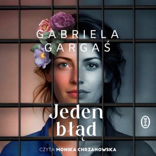 Jeden błąd – okładka audiobooka, autor Gabriela Gargaś