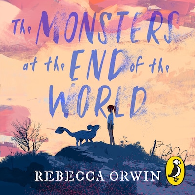 The Monsters at the End of the World – omslag til lydbogen af Rebecca Orwin