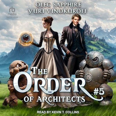 The Order of Architects: Book 5 – omslag til lydbogen af Oleg Sapphire, Yuri Vinokuroff