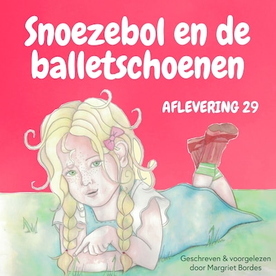 Snoezebol 29: De Balletschoenen
