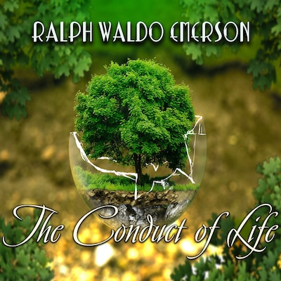 The Conduct of Life