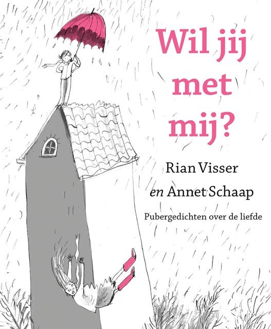 Wil jij met mij?: Pubergedichten over de liefde