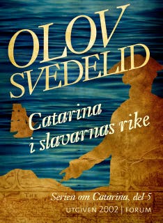 Catarina i slavarnas rike – omslag till ljudboken av Olov Svedelid