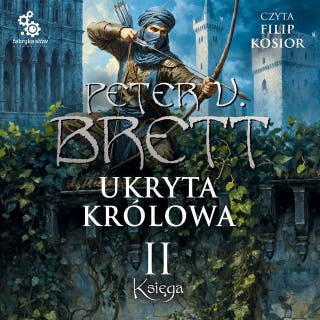 Ukryta królowa. Księga 2 – okładka audiobooka, autor Peter V. Brett
