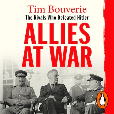 Allies at War – omslag til lydbogen af Tim Bouverie