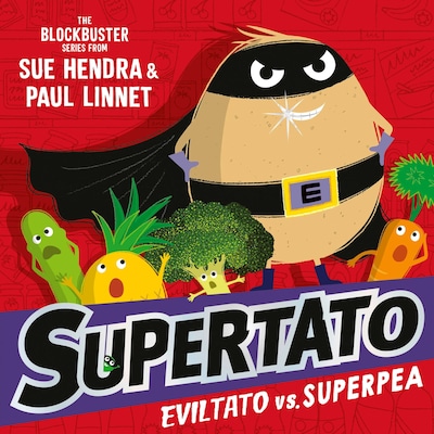 Supertato: Eviltato vs Superpea – omslag van het luisterboek van Sue Hendra, Paul Linnet
