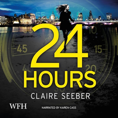 24 Hours – omslag til lydbogen af Claire Seeber